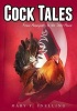 Cock Tales - From Anonymity to the State House (Paperback) - Mary F Snelling Photo