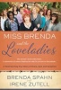 Miss Brenda and the Loveladies - A Heartwarming True Story of Grace, God, and Gumption (Paperback) - Brenda Spahn Photo