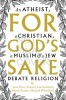 For God's Sake - An Atheist, a Christian, a Muslim and a Jew Debate Religion (Paperback) - Jane Caro Photo