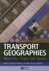 Transport Geographies - Mobilities, Flows and Spaces (Paperback) - Richard Knowles Photo