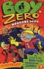 Boy Zero Wannabe Hero: The Attack of the Brain-Dead Breakdancing Zombies (Paperback, Main) - Peter Millett Photo