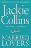 Married Lovers (Paperback, Re-issue) - Jackie Collins Photo