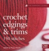 Crochet Edgings & Trims - 150 Stitches (Paperback) - Kate Haxell Photo