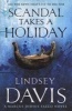 Scandal Takes A Holiday - (Falco 16) (Paperback) - Lindsey Davis Photo