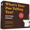 2017 Daily Calendar - What's Your Poo Telling You? (Calendar) - Josh Richman Photo