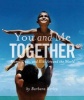 You and Me Together - Moms, Dads, and Kids Around the World (Paperback) - Barbara Kerley Photo