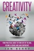 Creativity - Your Practical Guide to Think Out of the Box, Become a Genius and Gain Confidence (Paperback) - Ian Berry Photo