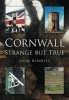 Cornwall - Strange but True (Paperback) - Doug Rendell Photo