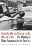 From the War on Poverty to the War on Crime - The Making of Mass Incarceration in America (Hardcover) - Elizabeth Hinton Photo