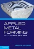 Applied Metal Forming - Including FEM Analysis (Hardcover) - Henry S Valberg Photo