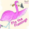 Flo the Flamingo (Paperback) - Sally Bates Photo