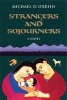 Strangers and Sojourners, v. 1 (Paperback, New edition) - Michael D OBrien Photo