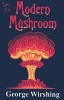 Tales of a Modern Mushroom (Paperback) - George Wirshing Photo