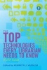 The Top Technologies Every Librarian Needs to Know - A LITA Guide (Paperback) - Kenneth J Varnum Photo