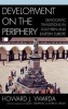 Development on the Periphery - Democratic Transitions in Southern and Eastern Europe (Hardcover, New) - Howard J Wiarda Photo