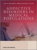 Addictive Disorders in Medical Populations (Hardcover) - Norman S Miller Photo