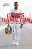 Lewis Hamilton: Triple World Champion - The Biography (Paperback) - Frank Worrall Photo