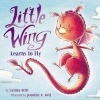 Little Wing Learns to Fly (Hardcover) - Calista Brill Photo