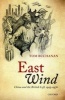 East Wind - China and the British Left, 1925-1976 (Hardcover, New) - Tom Buchanan Photo