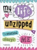 My Life Unzipped (Hardcover) - Sarah Vince Photo