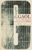 The Gaol - The Story of Newgate - London's Most Notorious Prison (Paperback) - Kelly Grovier Photo