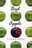 Bad Apple (Paperback) - Laura Ruby Photo