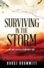 Surviving in the Storm - My True Experiences Can Help You (Paperback) - Bruce Brummitt Photo