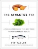 The Athlete's Fix - A Program to Find Your Best Foods for Performance and Health (Paperback) - Pip Taylor Photo