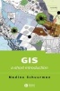 GIS - A Short Introduction (Paperback) - Nadine Schuurman Photo