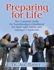 Preparing for Life - The Complete Guide for Transitioning to Adulthood for Those with Autism and Asperger's Syndrome (Paperback) - Jed Baker Photo