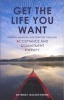 Get The Life You Want - Finding Meaning And Purpose Through Acceptance And Commitment Therapy (Paperback) - Freddy Jackson Brown Photo