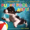 Puppy Pool Party! - An Underwater Dogs Adventure (Hardcover) - Seth Casteel Photo