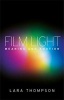 Film Light - Meaning and Emotion (Hardcover) - Lara Thompson Photo