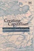 Creating Capitalism - Transitions and Growth in Post-Soviet Europe (Hardcover) - Patricia Dillon Photo