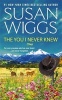 The You I Never Knew (Paperback) - Susan Wiggs Photo