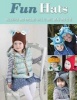 Fun Hats - Whimsical Hats to Knit, Wear and Love (Paperback) - Lynne Rowe Photo