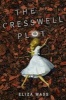 The Cresswell Plot (Hardcover) - Eliza Wass Photo