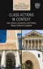 Class Actions in Context - How Culture, Economics and Politics Shape Collective Litigation (Hardcover) - Deborah R Hensler Photo