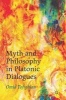 Myth and Philosophy in Platonic Dialogues 2016 (Hardcover) - Omid Tofighian Photo