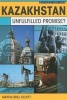 Kazakhstan - Unfulfilled Promise (Paperback, 2nd Revised edition) - Martha Brill Olcott Photo