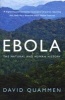 Ebola - The Natural and Human History (Paperback) - David Quammen Photo