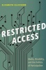 Restricted Access - Media, Disability, and the Politics of Participation (Paperback) - Elizabeth Ellcessor Photo