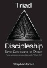 Triad Discipleship - Lives Connected by Design (Paperback) - Stephen Grosz Photo