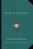 Mary of Scotland (Paperback) - Maxwell Anderson Photo