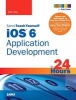 Sams Teach Yourself iOS 6 Application Development in 24 Hours (Paperback, 4th Revised edition) - John Ray Photo