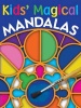 Kids' Magical Mandalas (Paperback) - Rudi Moser Photo