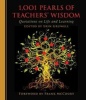 1,001 Pearls of Teachers' Wisdom - Quotations on Life and Learning (Hardcover) - Erin Gruwell Photo