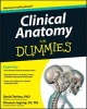 Clinical Anatomy For Dummies (Paperback, New) - David Terfera Photo