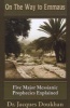 On the Way to Emmaus - Five Major Messianic Prophecies Explained (Paperback) - Jacques B Doukhan Photo