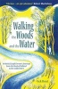 Walking the Woods and the Water - In Patrick Leigh Fermor's Footsteps from the Hook of Holland to the Golden Horn (Paperback) - Nick Hunt Photo